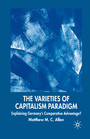 The Varieties of Capitalism Paradigm - Explaining Germany's Comparative Advantage?