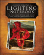 Kevin Kubotas Lighting Notebook - 101 Lighting Styles and Setups for Digital Photographers