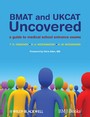 BMAT and UKCAT Uncovered - A Guide to Medical School Entrance Exams