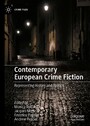 Contemporary European Crime Fiction - Representing History and Politics