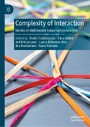Complexity of Interaction - Studies in Multimodal Conversation Analysis