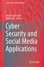 Cyber Security and Social Media Applications