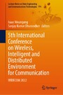 5th International Conference on Wireless, Intelligent and Distributed Environment for Communication - WIDECOM 2022