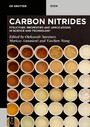 Carbon Nitrides - Structure, Properties and Applications in Science and Technology