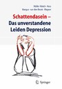 Schattendasein - Das unverstandene Leiden Depression
