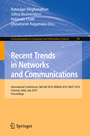 Recent Trends in Networks and Communications - International Conferences, NeCoM 2010, WiMoN 2010, WeST 2010,Chennai, India, July 23-25, 2010. Proceedings
