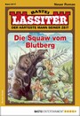 Lassiter 2417 - Die Squaw vom Blutberg