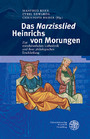 Das 'Narzisslied' Heinrichs von Morungen - Zur mittelalterlichen Liebeslyrik und ihrer philologischen Erschließung