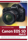 Canon EOS 5D Mark IV - Für bessere Fotos von Anfang an!