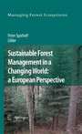 Sustainable Forest Management in a Changing World: a European Perspective