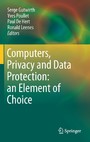 Computers, Privacy and Data Protection: an Element of Choice