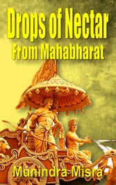 Drops of Nectar - From Mahabharat