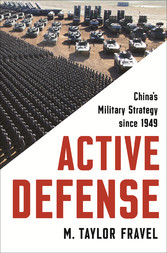 Active Defense - China's Military Strategy since 1949