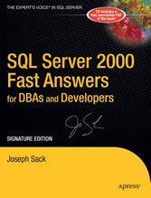 SQL Server 2000 Fast Answers for DBAs and Developers, Signature Edition - Signature Edition