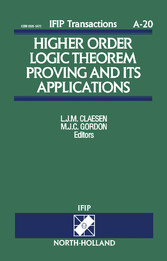 Higher Order Logic Theorem Proving and its Applications - Proceedings of the IFIP TC10/WG10.2 International Workshop on Higher Order Logic Theorem Proving and its Applications - HOL '92 Leuven, Belgium, 21-24 September 1992