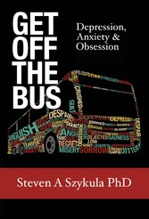 Get Off the Bus - Depression, Anxiety & Obsession