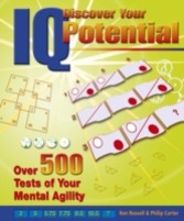Discover Your IQ Potential - Over 500 Tests of Your Mental Agility