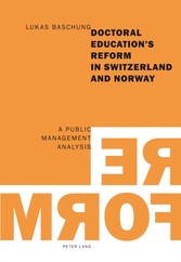 Doctoral Education's Reform in Switzerland and Norway - A Public Management Analysis