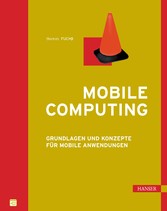 Mobile Computing - Grundlagen und Konzepte für mobile Anwendungen