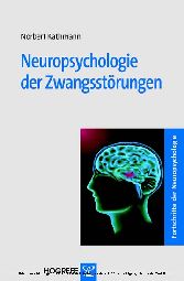 Neuropsychologie der Zwangsstörungen (Reihe: Fortschritte der Neuropsychologie, Bd. 7)