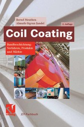 Coil Coating - Bandbeschichtung: Verfahren, Produkte und Märkte